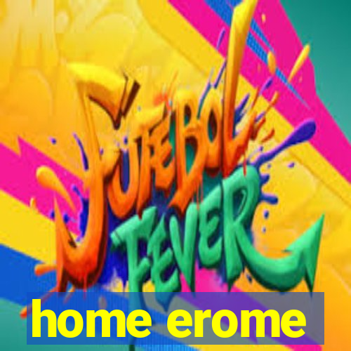 home erome